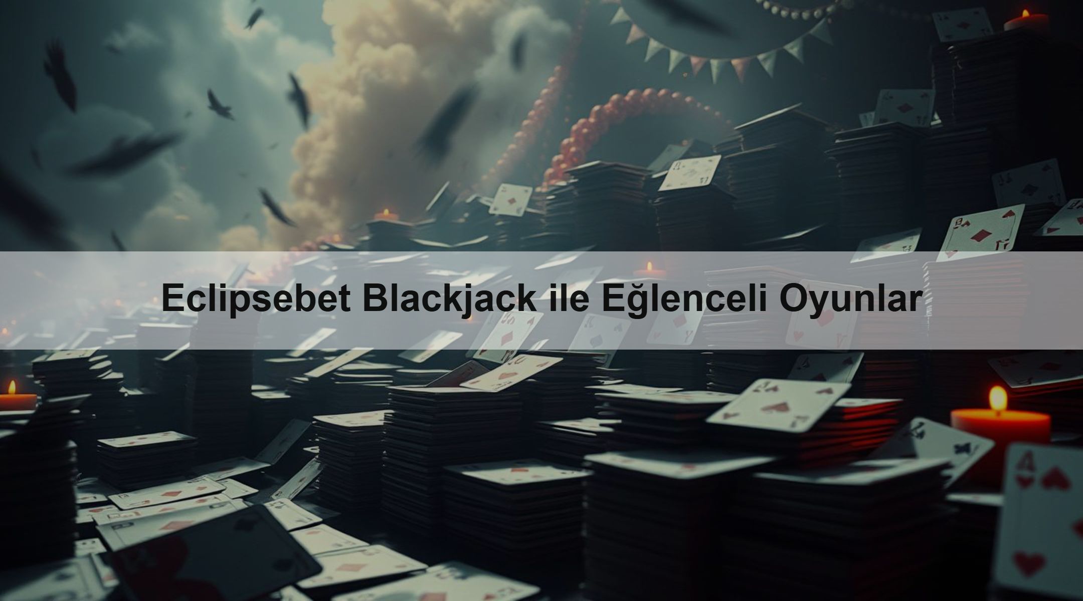 Eclipsebet Blackjack ile Eğlenceli Oyunlar